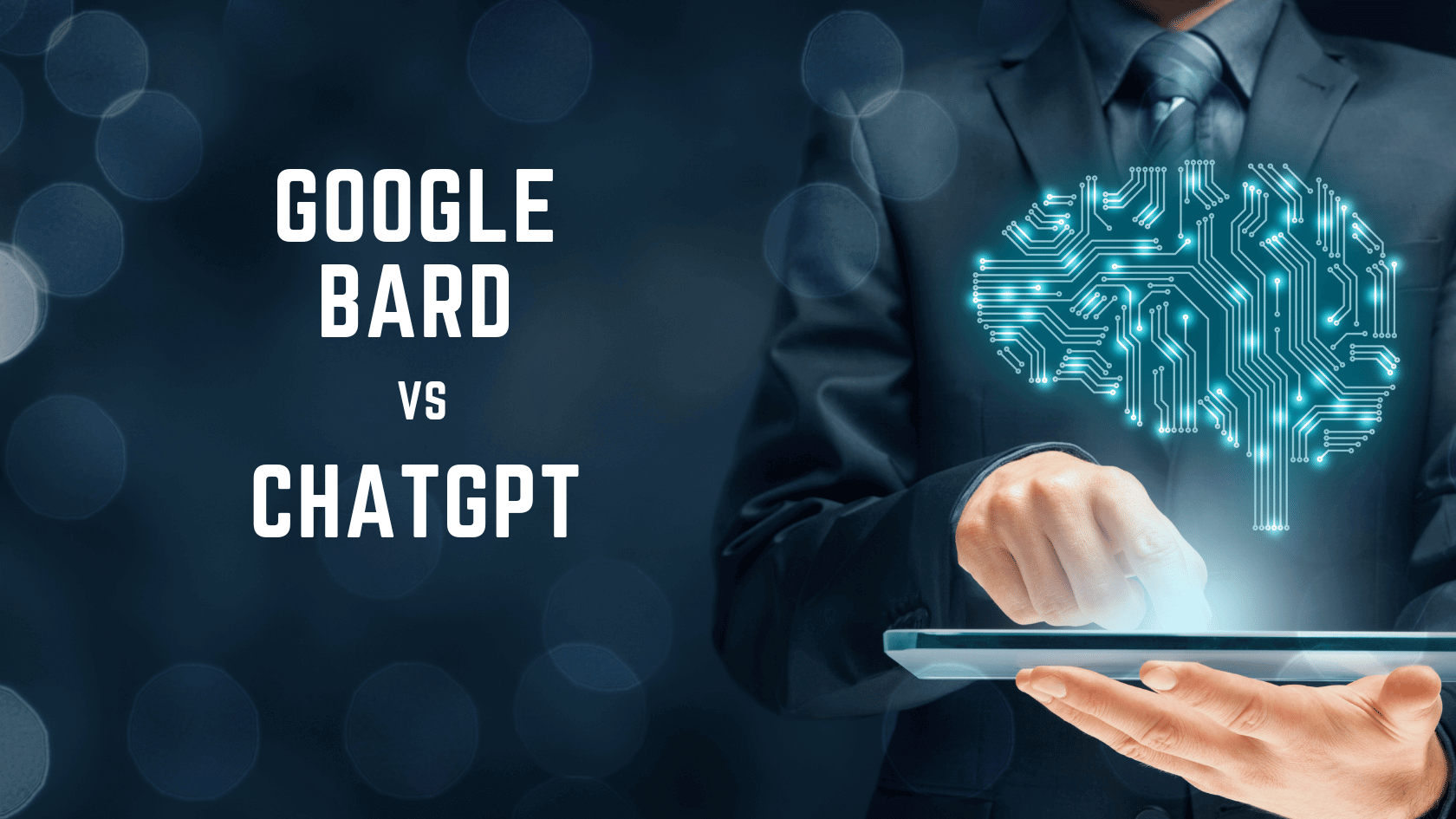 Google Bard Vs. ChatGPT: An In-Depth Comparative Analysis